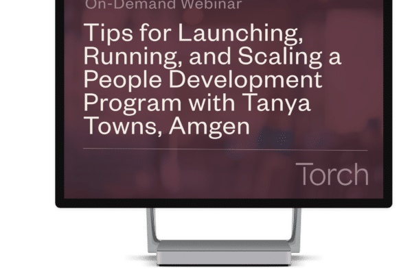 Tips for Launching, Running, and Scaling a People Development Program with Tanya Towns, Amgen