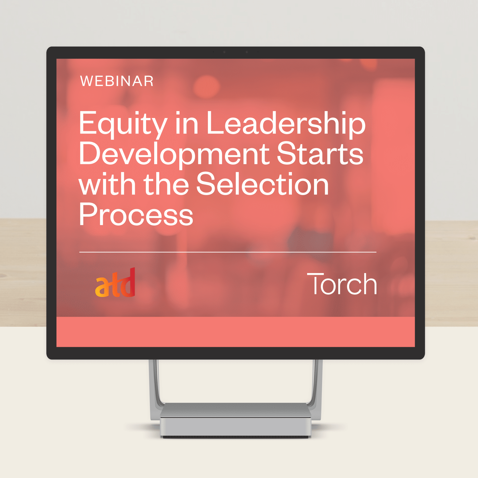 Webinar: Equity in Leadership Development Starts with the Selection Process