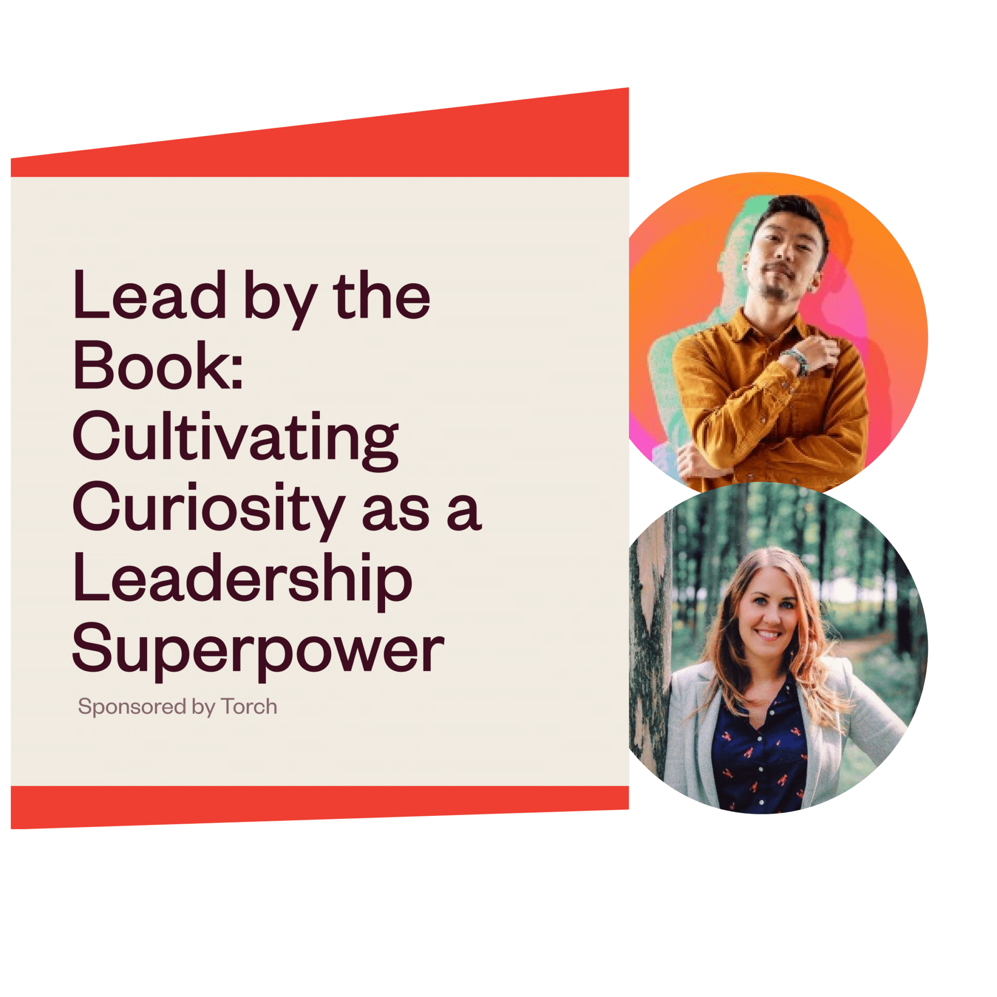 Lead By the Book: Cultivating Curiosity as a Leadership Superpower