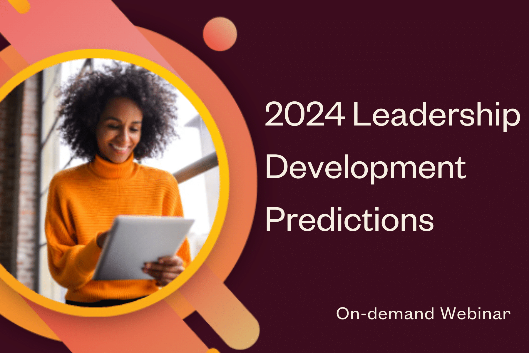 Webinar: Leadership Development Trends + Predictions - Torch